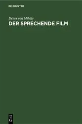 Book cover of Der sprechende Film by Dénes von Mihály