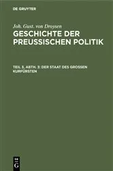 Book cover of Der Staat des grossen Kurfürsten (2nd ed.) by Joh. Gust. von Droysen