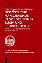 Book cover of Der östliche Manichäismus im Spiegel seiner Buch- und Schriftkultur by Unknown