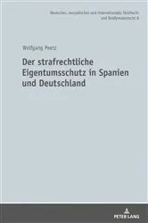 Book cover of Der strafrechtliche Eigentumsschutz in Spanien und Deutschland by Wolfgang Peetz