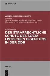 Book cover of Der strafrechtliche Schutz des sozialistischen Eigentums in der DDR by Wilhelm Rettler