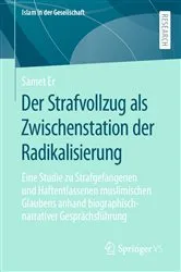 Book cover of Der Strafvollzug als Zwischenstation der Radikalisierung by Samet Er