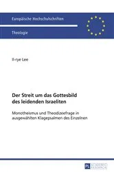 Book cover of Der Streit um das Gottesbild des leidenden Israeliten by Il-Rye Lee