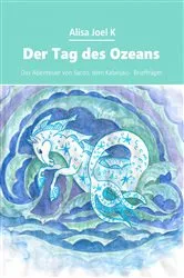 Book cover of Der Tag des Ozeans by Alisa Joel K