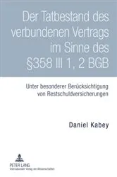 Book cover of Der Tatbestand des verbundenen Vertrags im Sinne des §358 III 1, 2 BGB by Unknown