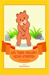 Book cover of Der Tiger verliert seine Streifen by Francois Keyser
