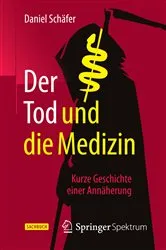Book cover of Der Tod und die Medizin by Daniel Schäfer