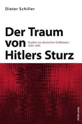 Book cover of Der Traum von Hitlers Sturz by Dieter Schiller