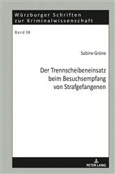 Book cover of Der Trennscheibeneinsatz beim Besuchsempfang von Strafgefangenen by Sabine Gröne