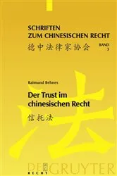 Book cover of Der Trust im chinesischen Recht by Raimund Christian Behnes