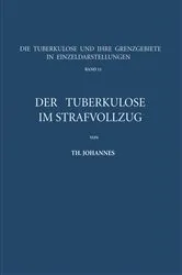 Book cover of Der Tuberkulöse im Strafvollzug by Th. Johannes