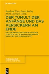 Book cover of Der Tumult der Anfänge und das Versickern am Ende by Bernhard Huss