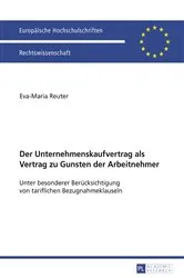 Book cover of Der Unternehmenskaufvertrag als Vertrag zu Gunsten der Arbeitnehmer by Eva-Maria Reuter