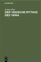 Book cover of Der vedische Mythus des Yama by Jacques Ehni