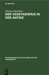 Book cover of Der Vegetarismus in der Antike by Johannes Haussleiter