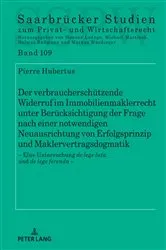 Book cover of Der verbraucherschuetzende Widerruf im Immobilienmaklerrecht unter Beruecksichtigung der Frage nach einer notwendigen Neuausrichtung von Erfolgsprinzip und Maklervertragsdogmatik by Unknown