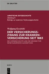 Book cover of Der Versicherungszwang zur Krankenversicherung seit 1883 by Unknown