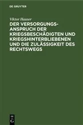 Book cover of Der Versorgungsanspruch der Kriegsbeschädigten und Kriegshinterbliebenen und die Zulässigkeit des Rechtswegs by Unknown