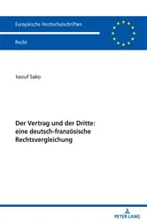 Book cover of Der Vertrag und der Dritte: eine deutsch-franzoesische Rechtsvergleichung by Issouf Sako