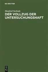 Book cover of Der Vollzug der Untersuchungshaft by Manfred Seebode