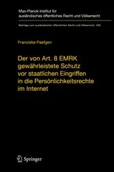 Book cover of Der von Art. 8 EMRK gewährleistete Schutz vor staatlichen Eingriffen in die Persönlichkeitsrechte im Internet by Unknown