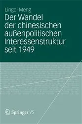Book cover of Der Wandel der chinesischen außenpolitischen Interessenstruktur seit 1949 by Lingqi Meng