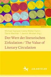 Book cover of Der Wert der literarischen Zirkulation / The Value of Literary Circulation by Michael Gamper