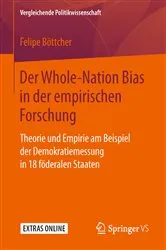 Book cover of Der Whole-Nation Bias in der empirischen Forschung by Felipe Böttcher