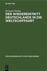 Book cover of Der Wiedereintritt Deutschlands in die Weltschiffahrt by Hermann Pantlen