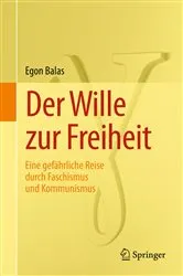 Book cover of Der Wille zur Freiheit by Egon Balas