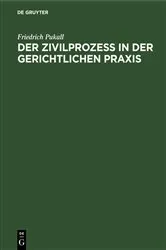 Book cover of Der Zivilprozeß in der gerichtlichen Praxis by Friedrich Pukall
