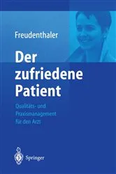 Book cover of Der zufriedene Patient by Ingeborg Freudenthaler
