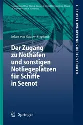 Book cover of Der Zugang zu Nothäfen und sonstigen Notliegeplätzen für Schiffe in Seenot by Inken Gadow-Stephani
