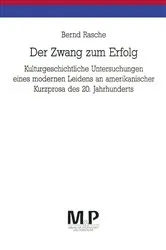 Book cover of Der Zwang zum Erfolg by Bernd Rasche