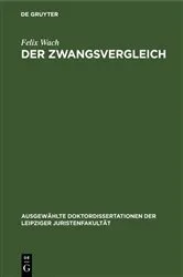 Book cover of Der Zwangsvergleich by Felix Wach