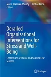 Book cover of Derailed Organizational Interventions for Stress and Well-Being by Maria Karanika-Murray