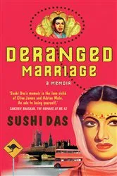 Book cover of Deranged Marriage by Sushi Das