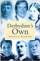 Book cover of Derbyshire's Own by Anton Rippon
