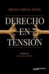 Book cover of Derecho en tensión by Diego García-Sayán