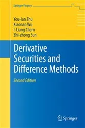 Book cover of Derivative Securities and Difference Methods (2nd ed.) by You-lan Zhu