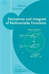 Book cover of Derivatives and Integrals of Multivariable Functions by Alberto Guzman