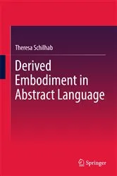 Book cover of Derived Embodiment in Abstract Language by Theresa Schilhab