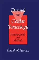 Book cover of Dermal and Ocular Toxicology by David W. Hobson