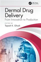 Book cover of Dermal Drug Delivery by Tapash K. Ghosh