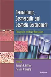 Book cover of Dermatologic, Cosmeceutic, and Cosmetic Development by Kenneth A. Walters