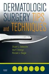 Book cover of Dermatologic Surgery Tips and Techniques by Unknown
