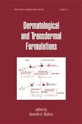 Book cover of Dermatological and Transdermal Formulations by Kenneth A. Walters