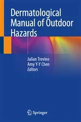 Book cover of Dermatological Manual of Outdoor Hazards by Julian Trevino