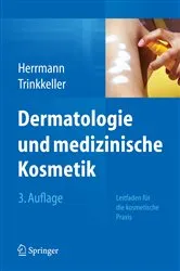 Book cover of Dermatologie und medizinische Kosmetik (3rd ed.) by Konrad Herrmann