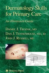 Book cover of Dermatology Skills for Primary Care by Daniel J. Trozak
